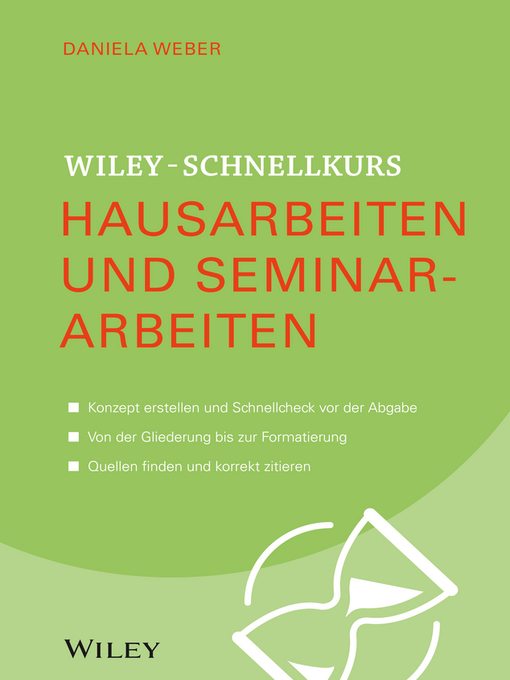 Title details for Wiley-Schnellkurs Hausarbeiten und Seminararbeiten by Daniela Weber - Available